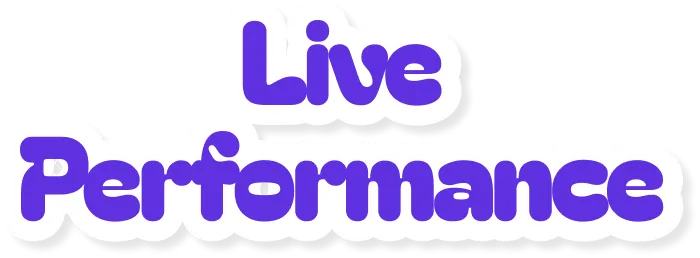 Live Performance